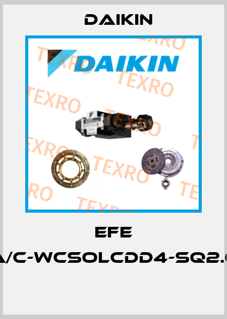 EFE A/C-WCSOLCDD4-SQ2.0  Daikin