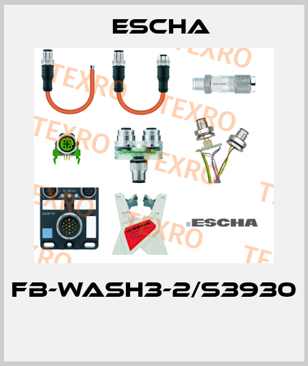 FB-WASH3-2/S3930  Escha