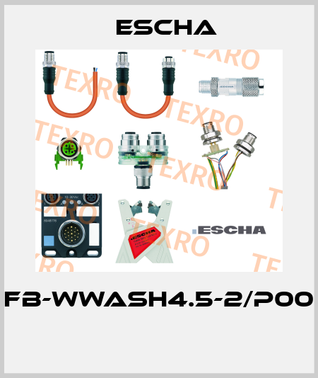 FB-WWASH4.5-2/P00  Escha