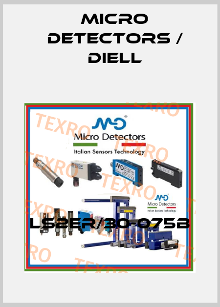 LS2ER/30-075B Micro Detectors / Diell