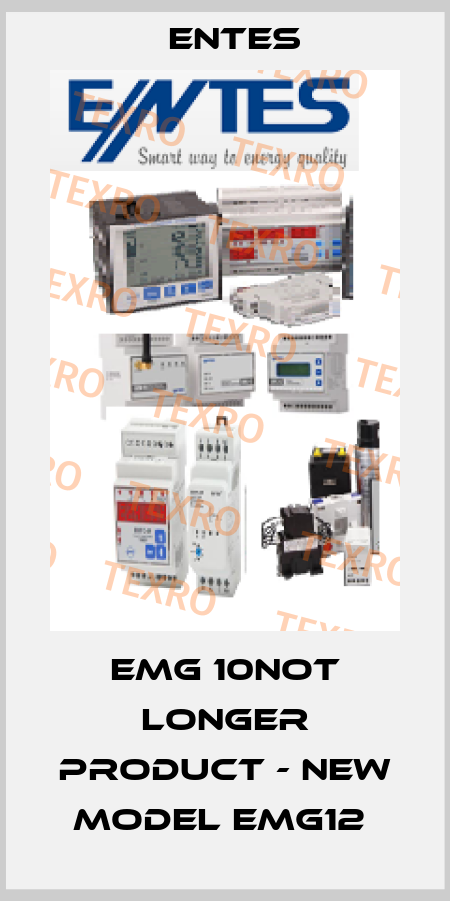 EMG 10NOT LONGER PRODUCT - NEW MODEL EMG12  Entes