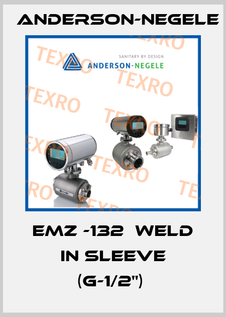EMZ -132  WELD IN SLEEVE (G-1/2")  Anderson-Negele