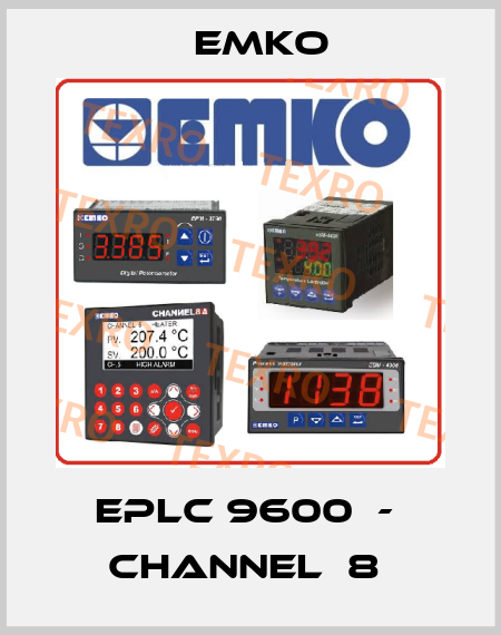 EPLC 9600  -  CHANNEL  8  EMKO