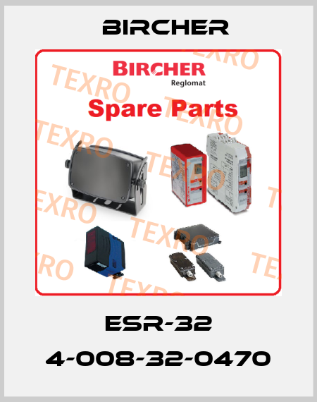 ESR-32 4-008-32-0470 Bircher