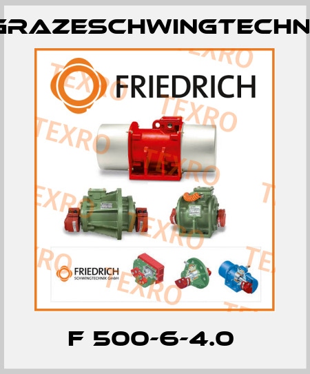 F 500-6-4.0  GrazeSchwingtechnik