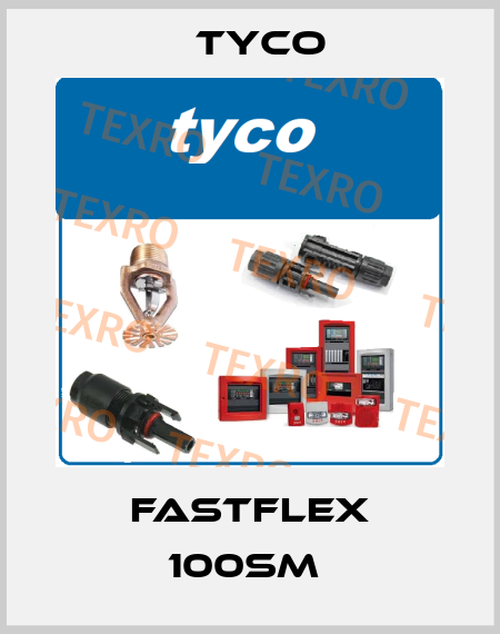 FASTFLEX 100sm  TYCO