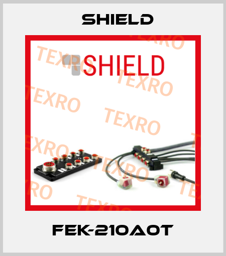FEK-210A0T Shield
