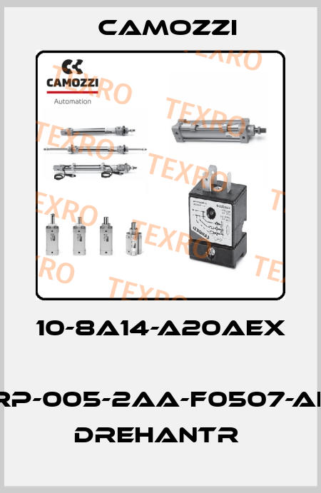 10-8A14-A20AEX  ARP-005-2AA-F0507-AEX DREHANTR  Camozzi