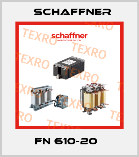 FN 610-20   Schaffner