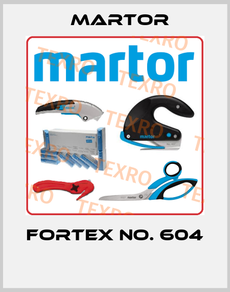 FORTEX NO. 604  Martor