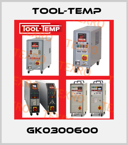 GK0300600  Tool-Temp