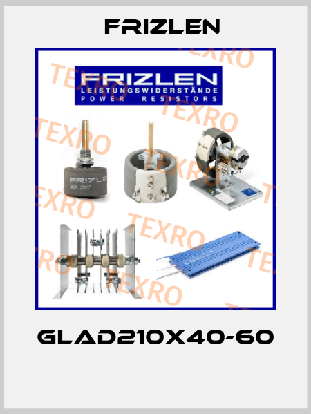 GLAD210X40-60  Frizlen
