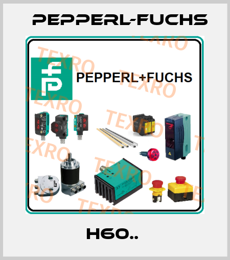 H60..  Pepperl-Fuchs