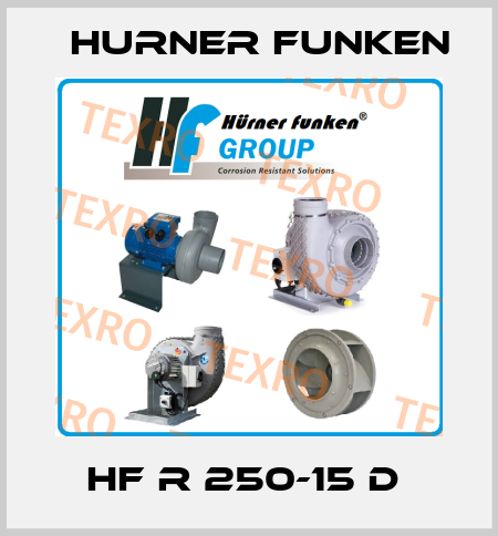 HF R 250-15 D  Hurner Funken