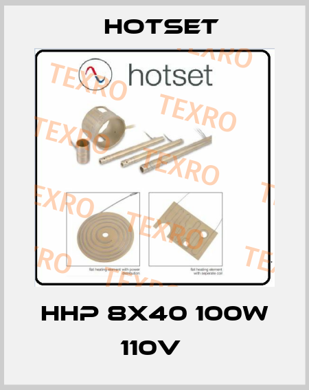 HHP 8X40 100W 110V  Hotset