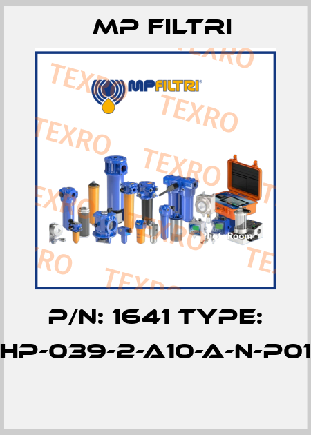 P/N: 1641 Type: HP-039-2-A10-A-N-P01  MP Filtri