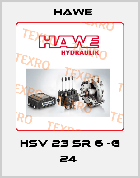 HSV 23 SR 6 -G 24  Hawe