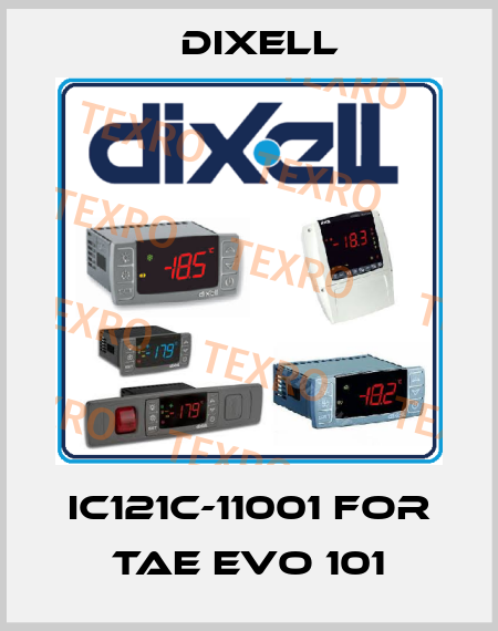 IC121C-11001 for TAE EVO 101 Dixell