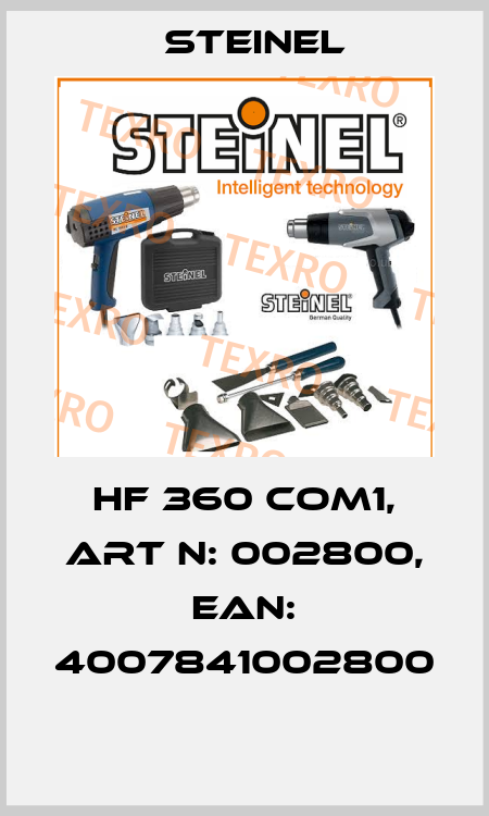 HF 360 COM1, Art N: 002800, EAN: 4007841002800  Steinel