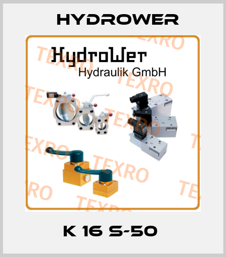 K 16 S-50  HYDROWER