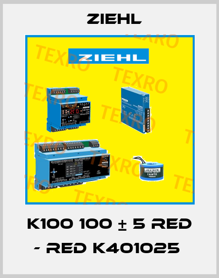 K100 100 ± 5 RED - RED K401025  Ziehl