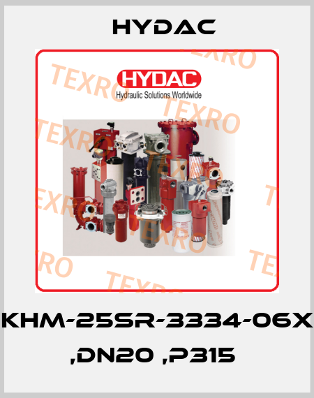 KHM-25SR-3334-06X ,DN20 ,P315  Hydac