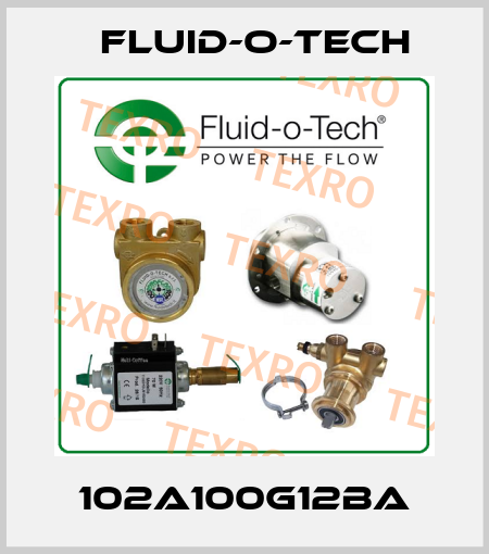 102A100G12BA Fluid-O-Tech