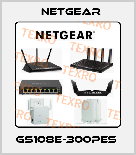 GS108E-300PES  NETGEAR