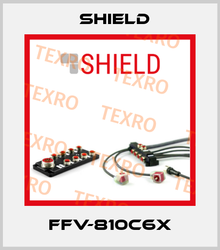 FFV-810C6X Shield