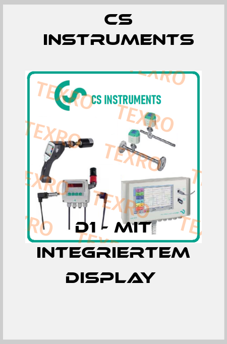 D1 - mit integriertem Display  Cs Instruments