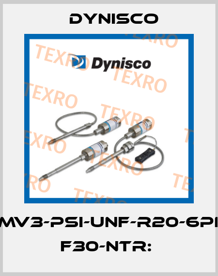 ECHO-MV3-PSI-UNF-R20-6Pn-S06- F30-NTR:  Dynisco