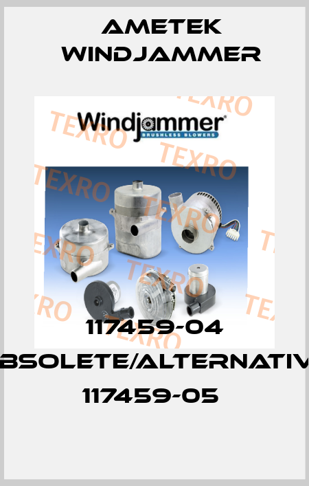 117459-04 obsolete/alternative 117459-05  Ametek Windjammer