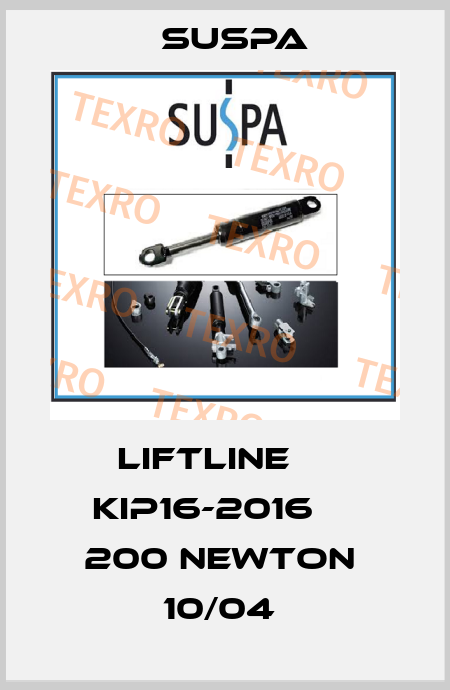 LIFTLINE     KIP16-2016     200 NEWTON  10/04  Suspa
