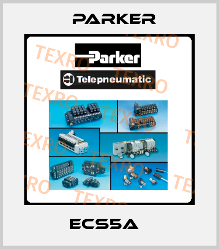 ECS5A   Parker