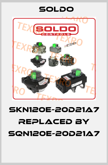 SKN120E-20D21A7 replaced by SQN120E-20D21A7  Soldo