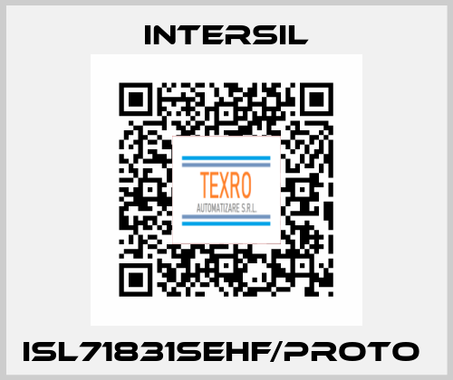 ISL71831SEHF/PROTO  Intersil