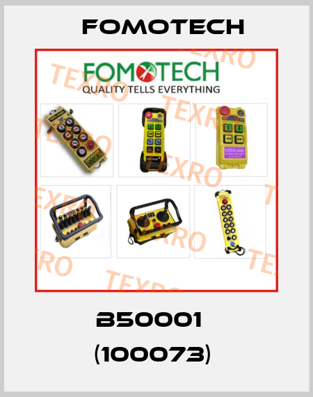 B50001   (100073)  Fomotech