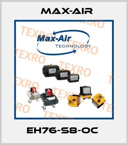 EH76-S8-OC  Max-Air