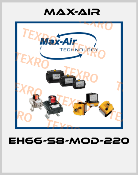 EH66-S8-MOD-220  Max-Air