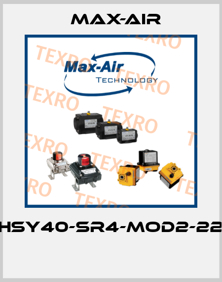 EHSY40-SR4-MOD2-220  Max-Air