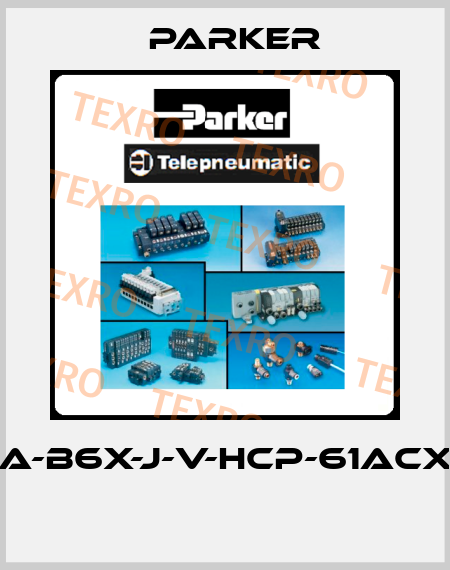 4A-B6X-J-V-HCP-61ACX2  Parker