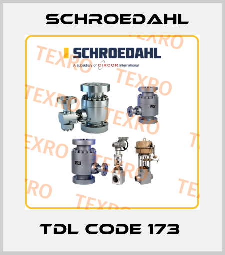 TDL Code 173  Schroedahl