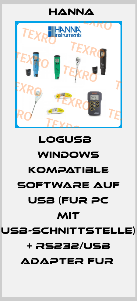 LOGUSB   WINDOWS KOMPATIBLE SOFTWARE AUF USB (FUR PC MIT USB-SCHNITTSTELLE) + RS232/USB ADAPTER FUR  Hanna