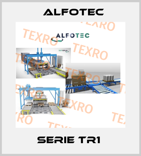 Serie TR1  ALFOTEC
