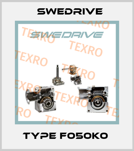 TYPE F050K0  Swedrive