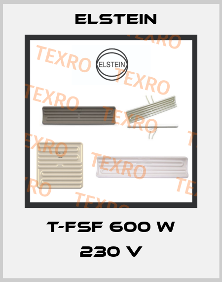 T-FSF 600 W 230 V Elstein