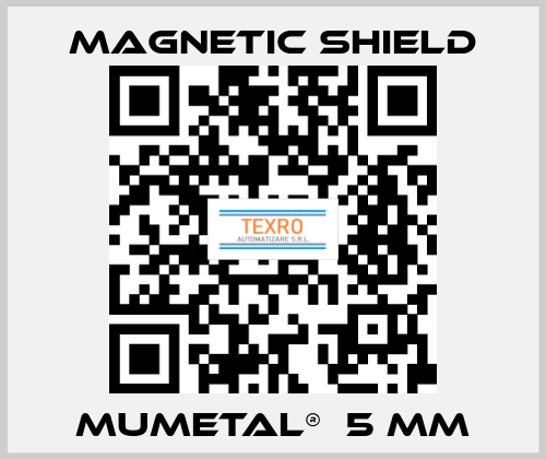 MuMetal®  5 mm Magnetic Shield