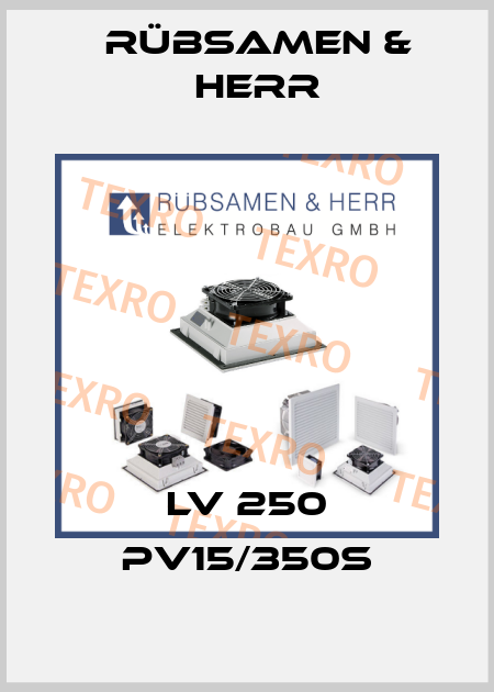 LV 250 PV15/350S Rübsamen & Herr