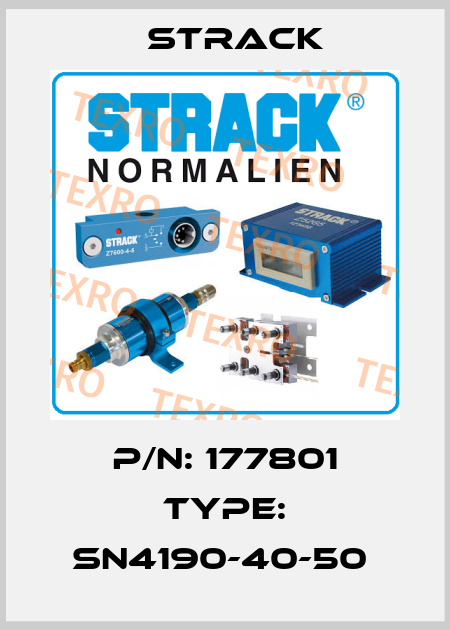 P/N: 177801 Type: SN4190-40-50  Strack