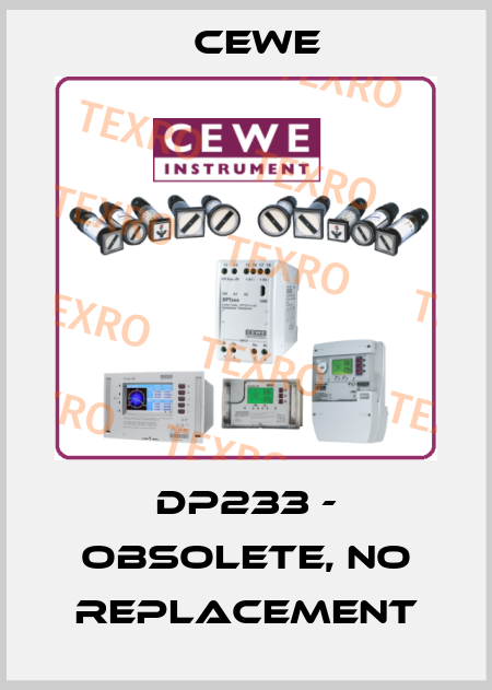 DP233 - obsolete, no replacement Cewe